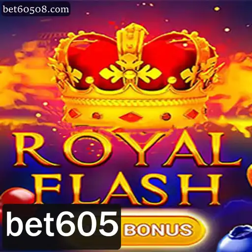 Descubra o Mundo Empolgante de RoyalFlashBuyBonus com Bet605
